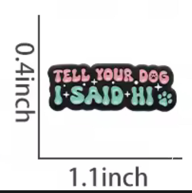 Tell Your Dog I Said Hi ConverXation Pin